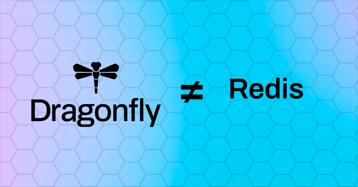 Dragonfly Is Not Redis