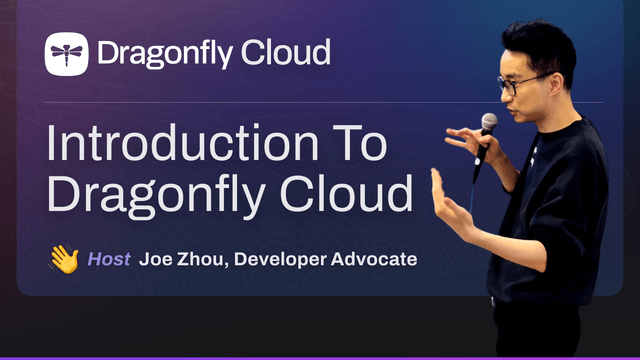 Joe Introduction to Dragonfly Cloud
