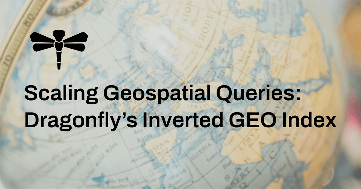 Scaling Geospatial Queries: Dragonfly’s Inverted GEO Index | Cover Image with Caption