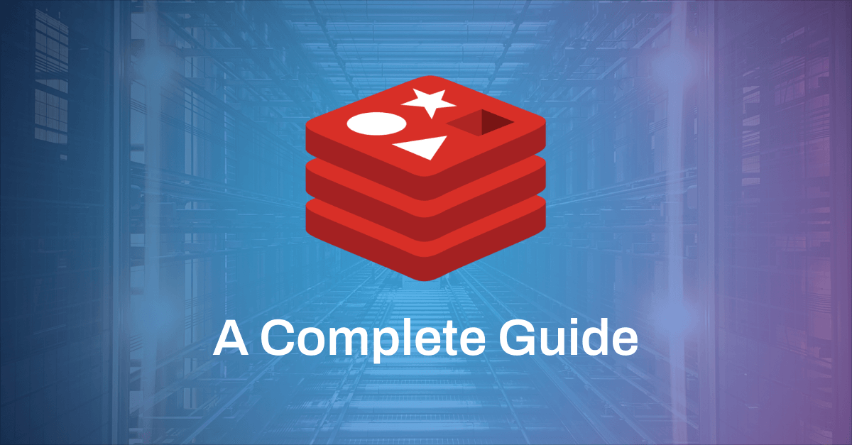 Guides Cover | Redis A Complete Guide
