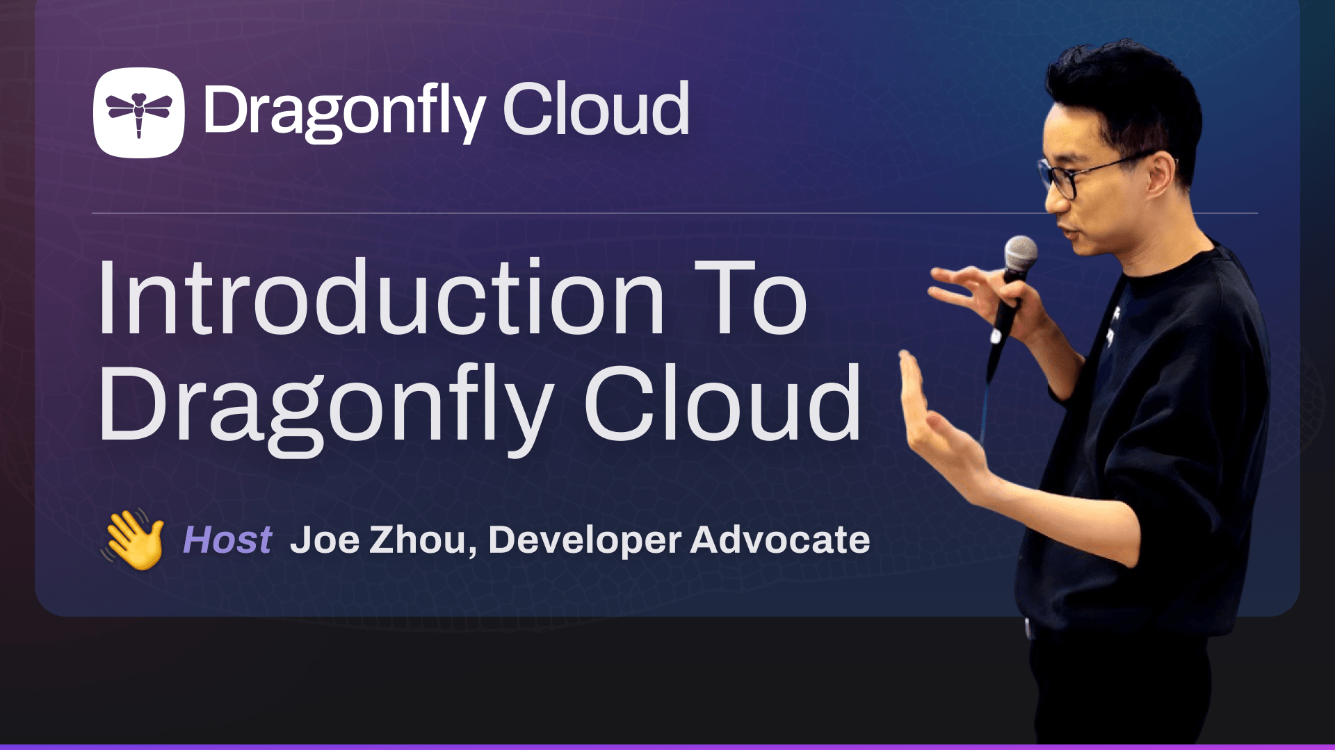 Joe Introduction to Dragonfly Cloud