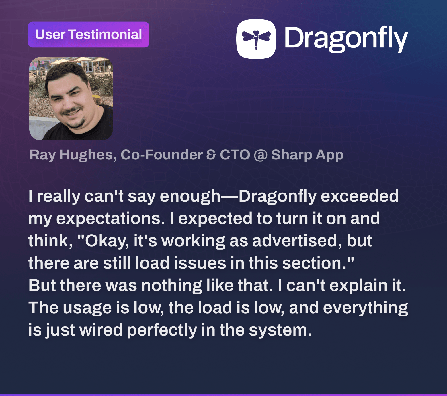 Customer Testimonial from Ray Hughes, Co-Founder & CTO @ Sharp App