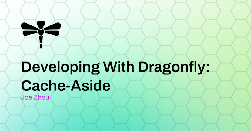 Developing with Dragonfly: Cache-Aside