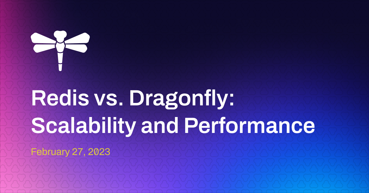 Redis vs. Dragonfly Scalability and Performance