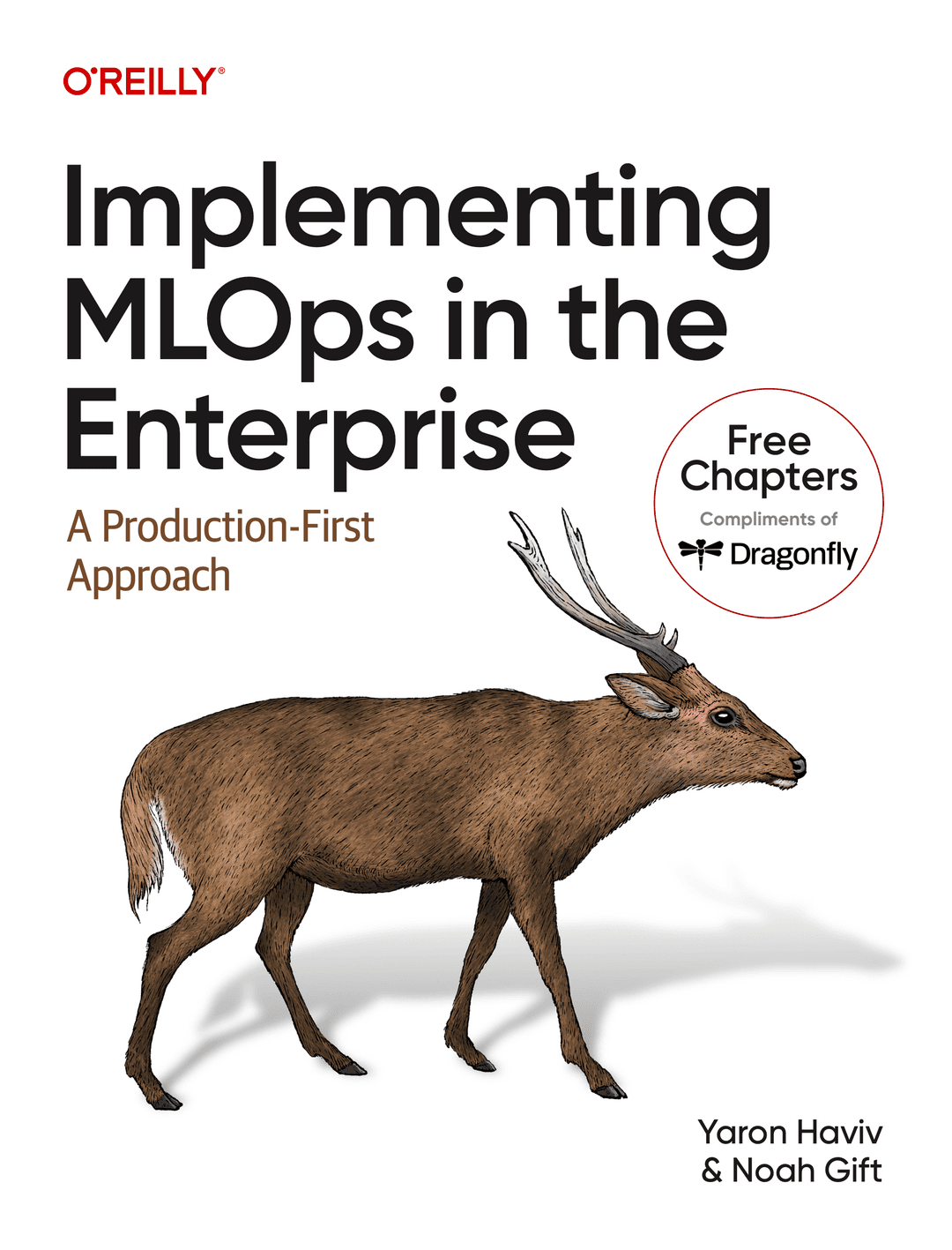 Implementing MLOps in the Enterprise: Production-First Approach