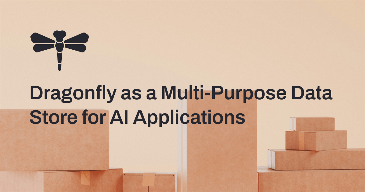 Dragonfly as a Multi-Purpose Data Store for AI Applications | Cover Image