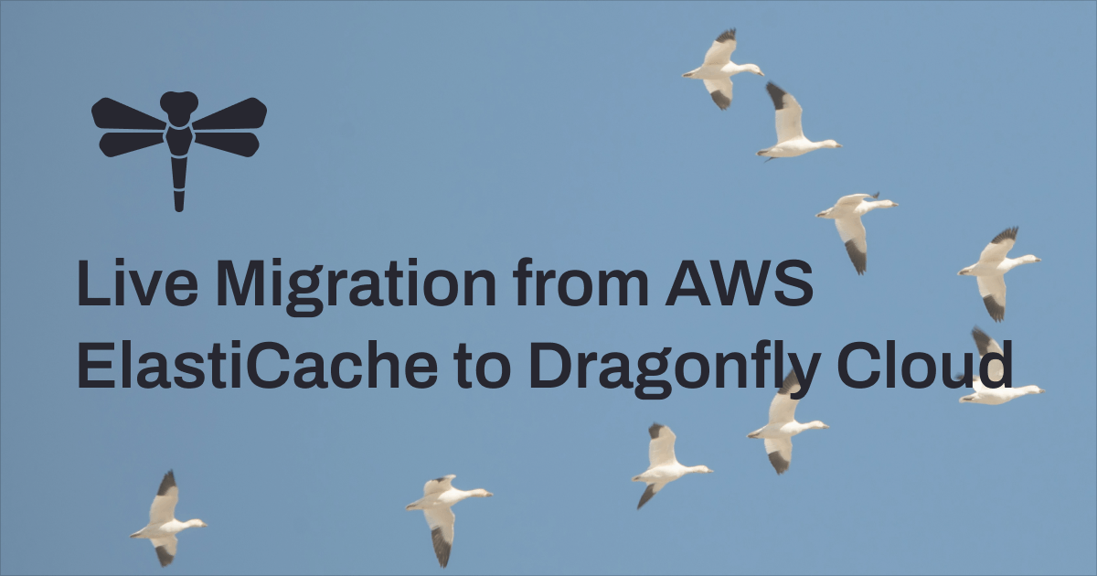Live Migration from AWS ElastiCache to Dragonfly Cloud