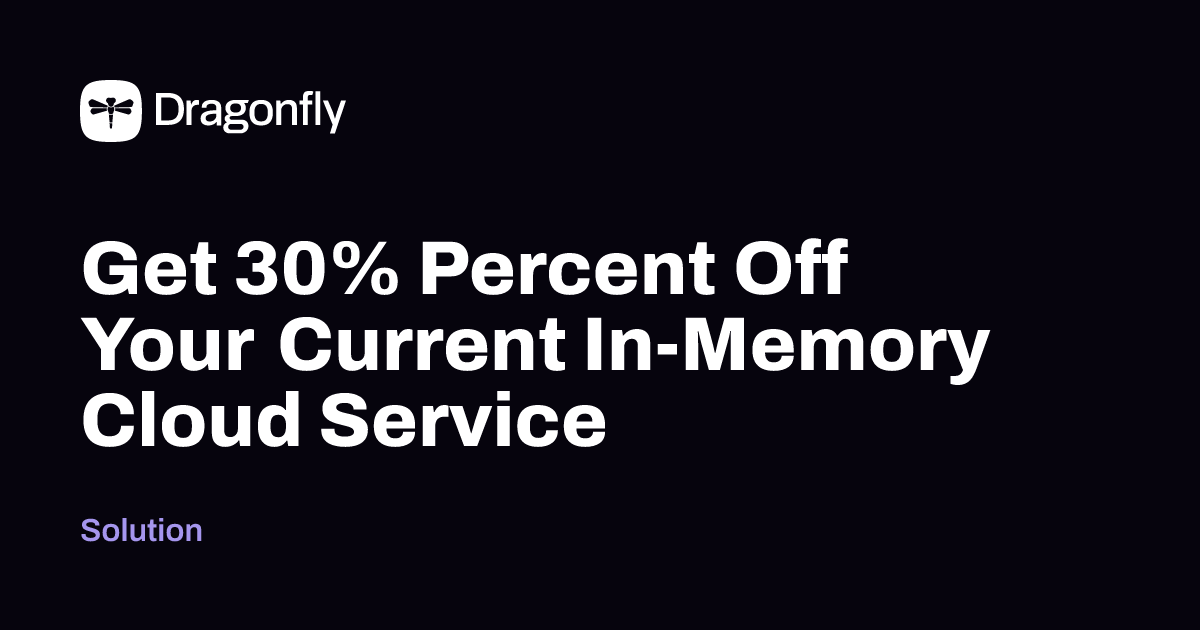 get-30-percent-off-your-current-in-memory-cloud-service